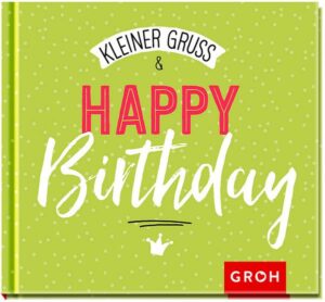 Kleiner Gruß & Happy Birthday