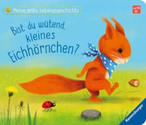 Meine erste Lieblingsgeschichte: Bist du wütend