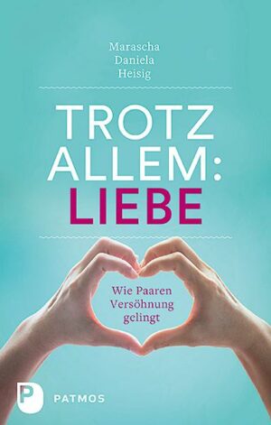 Trotz allem Liebe