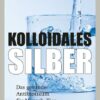 Kolloidales Silber