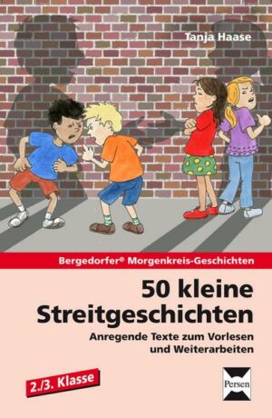 50 kleine Streitgeschichten - 2./3. Klasse