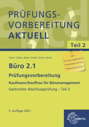 Büro 2.1 - Prüfungsvorbereitung aktuell Kaufmann/Kauffrau für Büromanagement