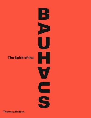 The Spirit of the Bauhaus