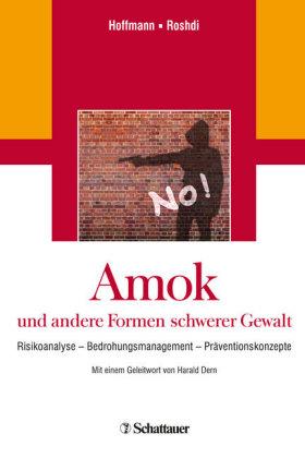 Amok und andere Formen schwerer Gewalt