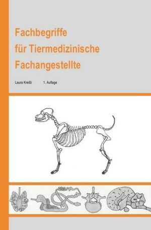 Fachbegriffe für Tiermedizinische Fachangestellte