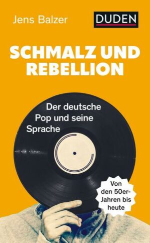 Schmalz und Rebellion