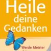 Heile Deine Gedanken
