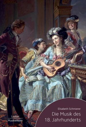 Die Musik des 18. Jahrhunderts