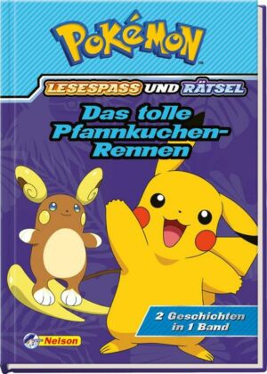 Pokémon: Das tolle Pfannkuchen-Rennen - 2 Geschichten in 1 Buch