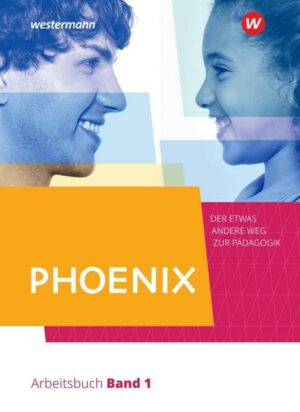 PHOENIX / PHOENIX - Der etwas andere Weg zur Pädagogik - Erziehungswissenschaft in der gymnasialen Oberstufe - Ausgabe 2020