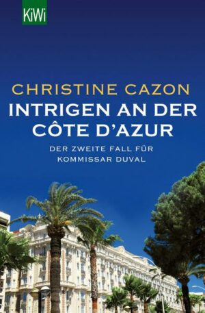 Intrigen an der Côte d´Azur / Kommissar Duval Bd.2