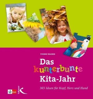 Das kunterbunte Kita-Jahr