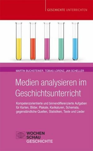 Medien analysieren im Geschichtsunterricht