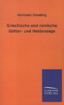 Griechische und römische Götter- und Heldensage