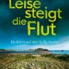 Leise steigt die Flut