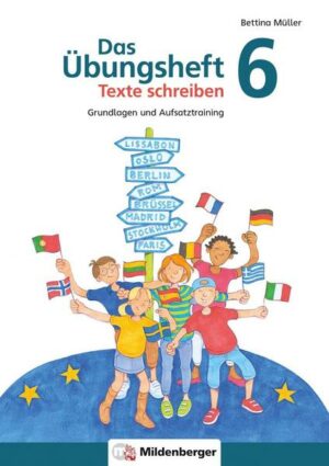 Das Übungsheft Texte schreiben 6