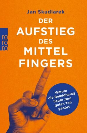 Der Aufstieg des Mittelfingers