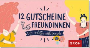 12 Gutscheine für beste Freundinnen