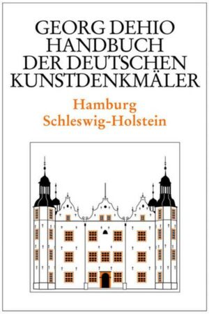 Georg Dehio: Dehio - Handbuch der deutschen Kunstdenkmäler / Dehio - Handbuch der deutschen Kunstdenkmäler / Hamburg