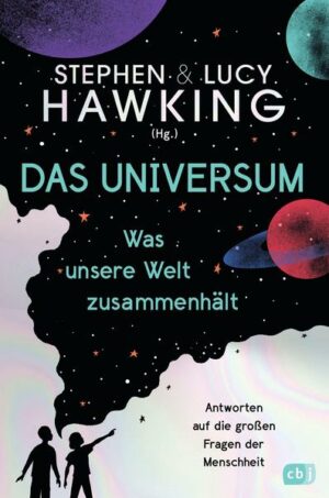 Das Universum – Was unsere Welt zusammenhält