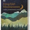 Einschlaf-Meditationen