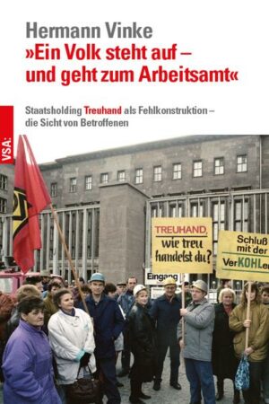 »Ein Volk steht auf – und geht zum Arbeitsamt«