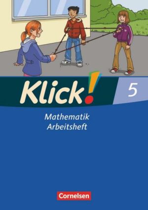 Klick! Mathematik - Mittel-/Oberstufe - Alle Bundesländer - 5. Schuljahr