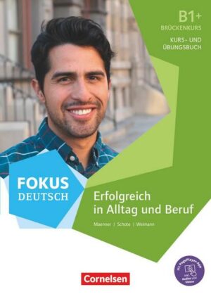 Fokus Deutsch - Allgemeine Ausgabe - B1+