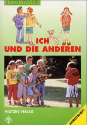 Ethik Grundschule / Ich und die Anderen - Landesausgabe Sachsen-Anhalt