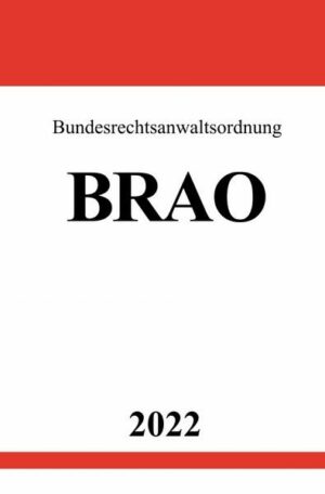 Bundesrechtsanwaltsordnung BRAO 2022