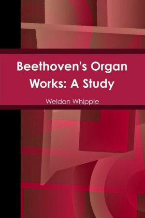 Beethoven's Organ Works