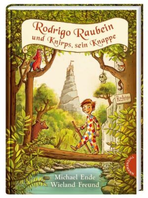 Rodrigo Raubein und Knirps