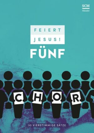 Feiert Jesus! 5 - Chor