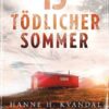 13° – Tödlicher Sommer