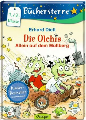 Die Olchis. Allein auf dem Müllberg / Die Olchis Büchersterne Bd.5