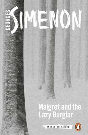 Maigret and the Lazy Burglar