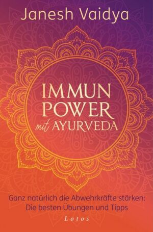 Immunpower mit Ayurveda