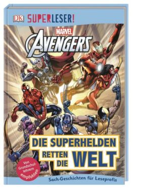 SUPERLESER! MARVEL Avengers Die Superhelden retten die Welt