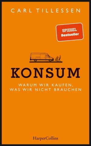 Konsum - Warum wir kaufen