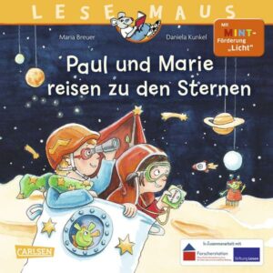 Paul und Marie reisen zu den Sternen / Lesemaus Bd.182