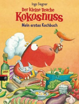 Der kleine Drache Kokosnuss - Mein erstes Kochbuch