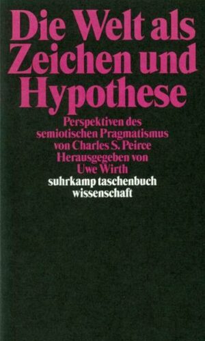 Die Welt als Zeichen und Hypothese