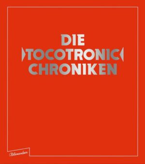 Die Tocotronic Chroniken