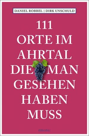 111 Orte im Ahrtal