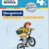 FiT für die Schule. Übungsblock Rechnen trainieren 4. Klasse
