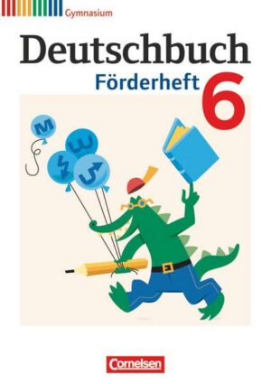 Deutschbuch Gymnasium - Fördermaterial - 6. Schuljahr