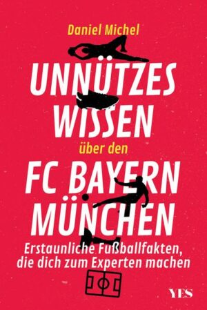 Unnützes Wissen über den FC Bayern