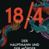 18/4 - Der Hauptmann und der Mörder