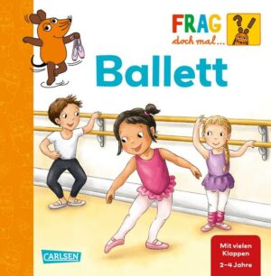 Frag doch mal ... die Maus: Ballett