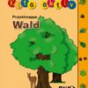 Kita aktiv Projektmappe Wald